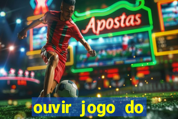 ouvir jogo do vasco ao vivo